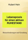 Lebenspraxis für einen aktiven ruhestand