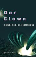 Der Clown  Herr der Geheimnisse