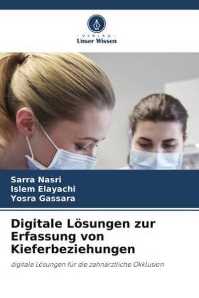 Digitale Lösungen zur Erfassung von Kieferbeziehungen