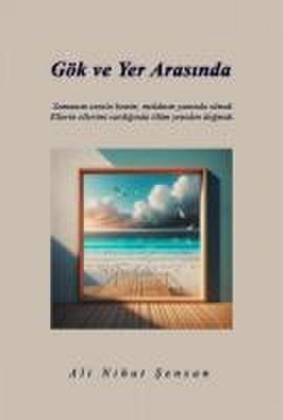 Gök ve Yer Arasinda