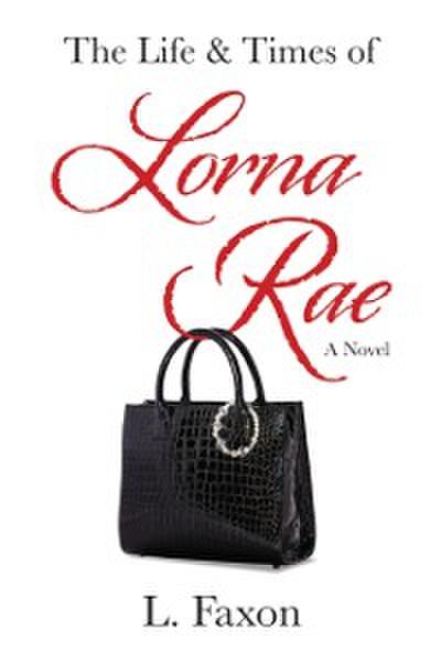 Life & Times of Lorna Rae