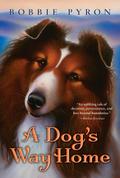 Dog’s Way Home, A