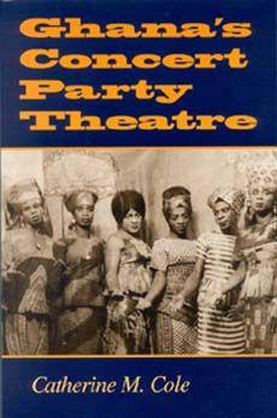 Ghana’s Concert Party Theatre