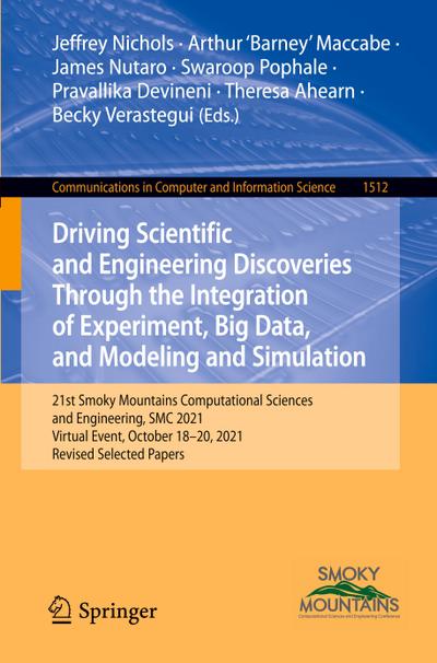 Driving Scientific and Engineering Discoveries Through the Integration of Experiment, Big Data, and Modeling and Simulation