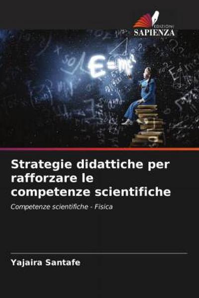 Strategie didattiche per rafforzare le competenze scientifiche