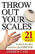 Throw Out Your Scales