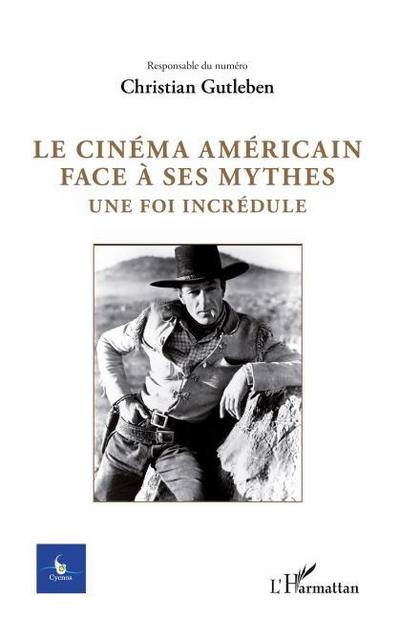 Le cinéma américain face à ses mythes