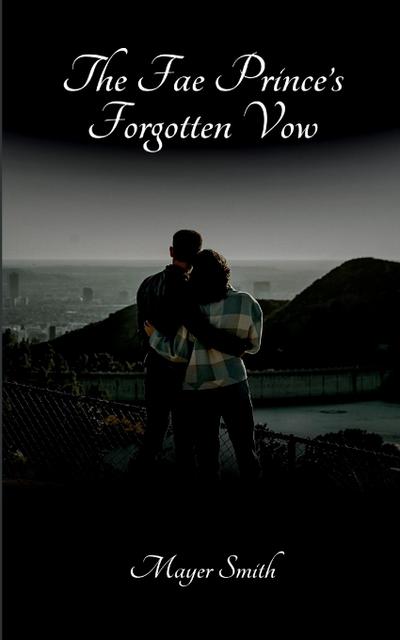 The Fae Prince’s Forgotten Vow