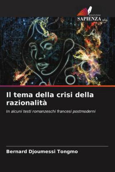 Il tema della crisi della razionalità