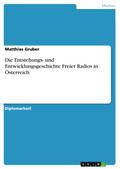 Die Entstehungs- und Entwicklungsgeschichte Freier