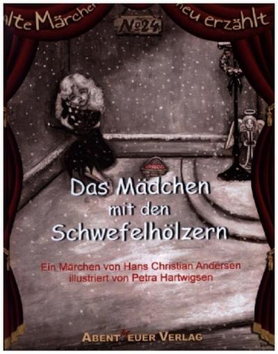 Das Mädchen mit den Schwefelhölzern
