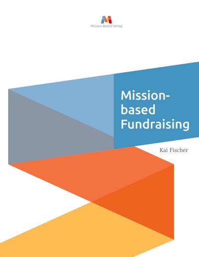 Mission-based Fundraising - Kai Fischer