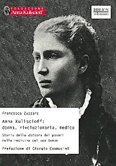 Anna Kuliscioff: donna, rivoluzionaria, medico