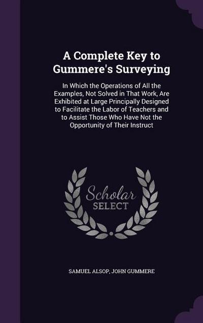 A Complete Key to Gummere’s Surveying