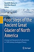 Foot Steps of the Ancient Great Glacier of North America