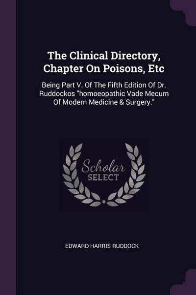 The Clinical Directory, Chapter On Poisons, Etc