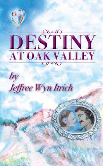 Destiny at Oak Valley