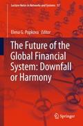 The Future of the Global Financial System: Downfal