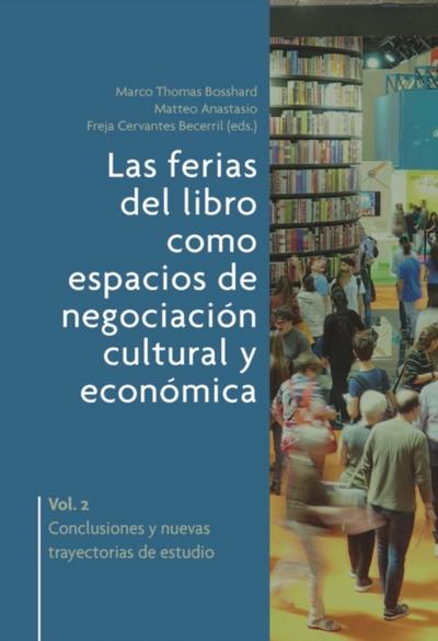 Las ferias del libro como espacios de negociación cultural y económica.