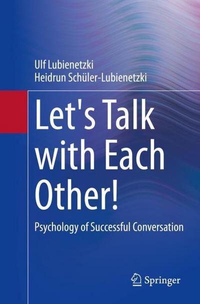 Let’s Talk with Each Other!
