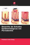 Desenho de Estudos Epidemiológicos em Periodontia