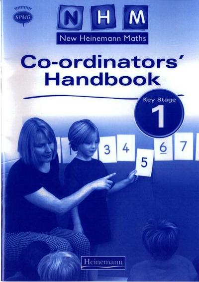 New Heinemann Maths Key Stage 1 Co-Ordinator’s Handbook