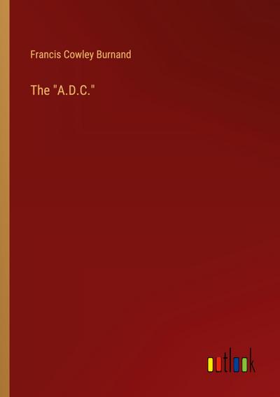 The "A.D.C."
