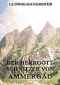 Der Herrgottschnitzer von Ammergau