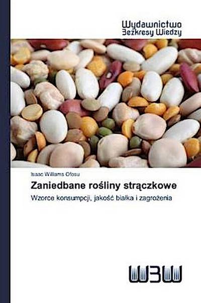 Zaniedbane ro¿liny str¿czkowe