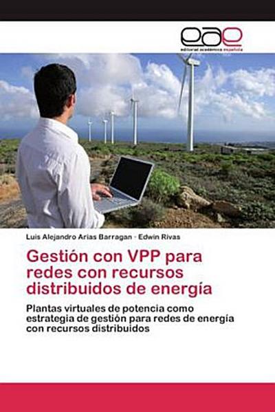 Gestión con VPP para redes con recursos distribuidos de energía