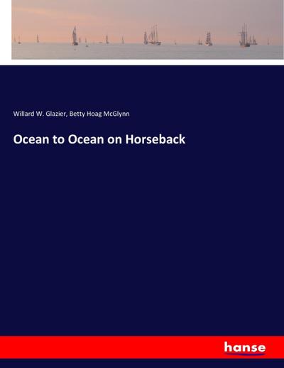 Ocean to Ocean on Horseback