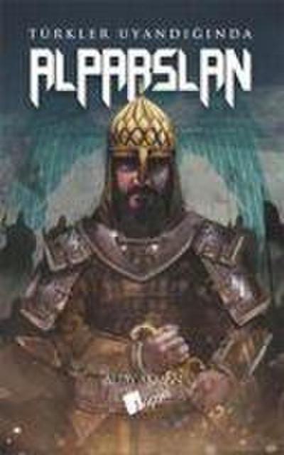 Alparslan - Türkler Uyandiginda