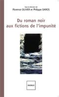 Du roman noir aux fictions de l’impunité