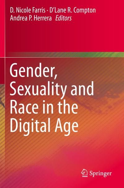 Gender, Sexuality and Race in the Digital Age