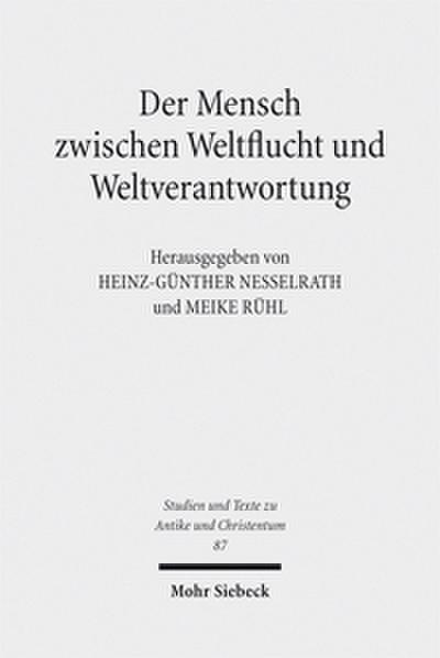 Der Mensch zwischen Weltflucht und Weltverantwortung