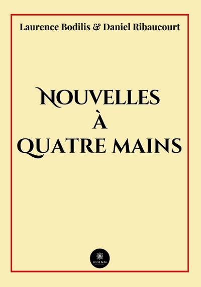 Nouvelles à quatre mains