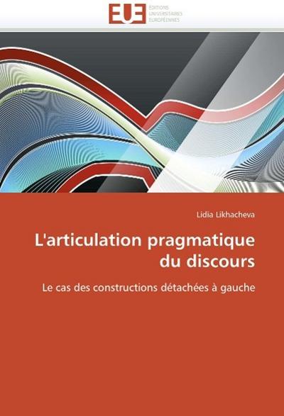 L’Articulation Pragmatique Du Discours