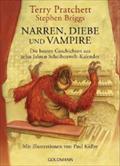 Narren, Diebe und Vampire: Das Beste aus zehn Jahren Schweibenwelt-Kalendern - Mit Illustrationen von Paul Kidby