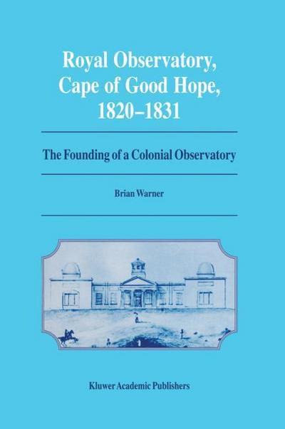 Royal Observatory, Cape of Good Hope 1820-1831