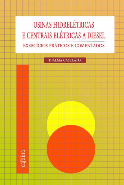 Usinas hidrelétricas e centrais elétricas a diesel