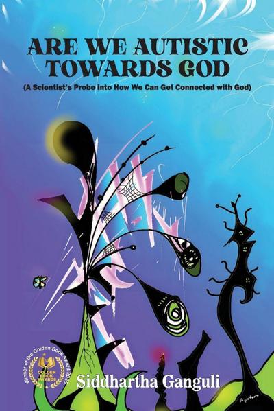 Are We Autistic Towards God