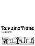 Nur eine Träne - Linde Selle