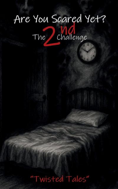 Are You Scared Yet? The 2nd Challenge