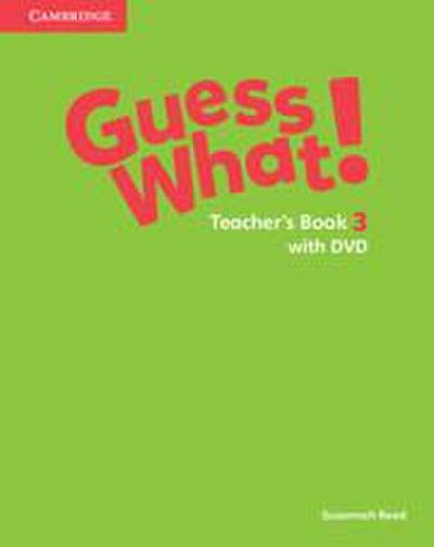 Guess What! Level 3 Teacher’s Book with DVD Video Spanish Edition