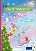 Zauberhaftes Feenreich - Lilly, Sara und der Weihnachtszauber