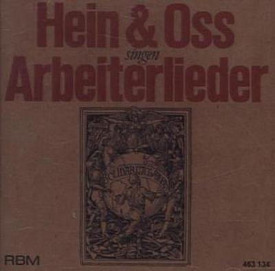 Hein & Oss singen Arbeiterlieder