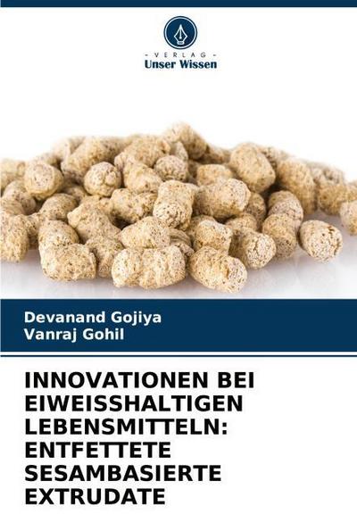 INNOVATIONEN BEI EIWEISSHALTIGEN LEBENSMITTELN: ENTFETTETE SESAMBASIERTE EXTRUDATE