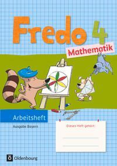 Fredo - Mathematik - Ausgabe B für Bayern - 4. Jahrgangsstufe