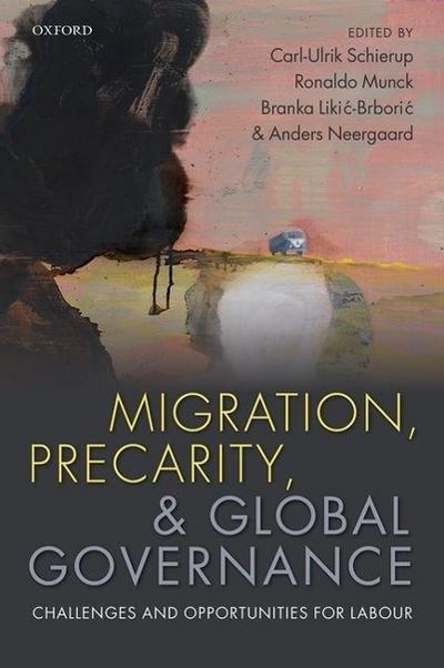 Migration, Precarity, & Global Governance