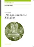 Das konfessionelle Zeitalter